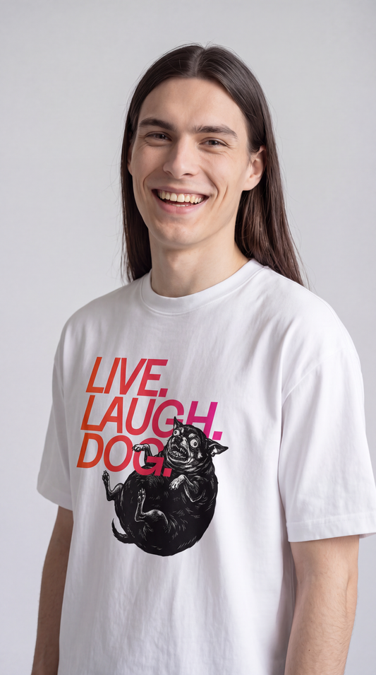 Live. Laugh. Dog. — BAD GOOD BOY Collection — White Unisex box tee