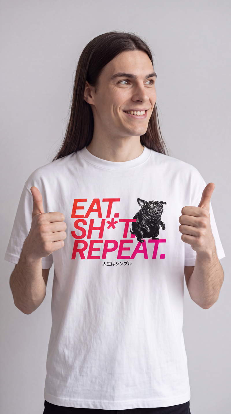EAT. SH*T. REPEAT. — BAD GOOD BOY Collection — White Unisex box tee